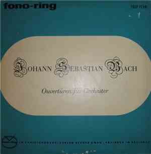 Johann Sebastian Bach - Ouvertüren für Orchester