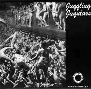 Juggling Jugulars - Gun In My Heart