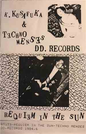 K. Kusafuka & Techno Menses - Requiem In The Sun