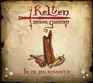 Kelten Zonder Grenzen - Ik Zie Een Konijntje