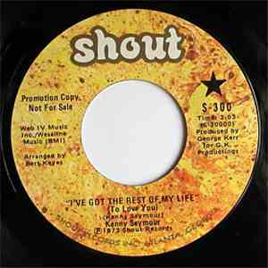 Kenny Seymour - I've Got The Rest Of My Life