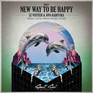 Le Visiteur & Jova Radevska - New Way To Be Happy