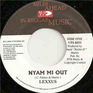 Lexxus / Delly Ranks & Rik Rok - Nyam Mi Out / What A Gal