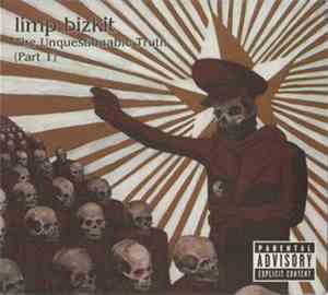 Limp Bizkit - The Unquestionable Truth (Part 1)