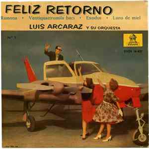 Luis Arcaraz Y Su Orquesta - Feliz Retorno N.º 1