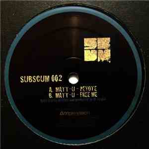 Matt-U - Peyote / Free Me