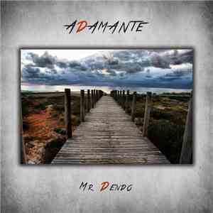 Mr Dendo - Adamante