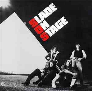 Slade - Slade On Stage