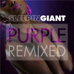 Sleepin Giant - Purple Remixed