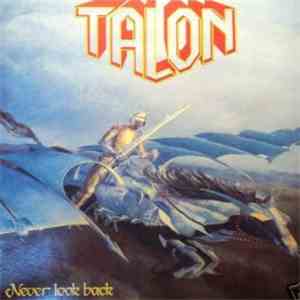 Talon  - Never Look Back