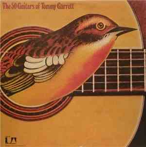 The 50 Guitars Of Tommy Garrett - The 50 Guitars Of Tommy Garrett