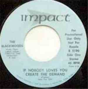 The Blackwoods - If Nobody Loves You Create The Demand