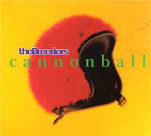 The Breeders - Cannonball