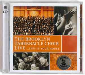The Brooklyn Tabernacle Choir - Live...This Is Your House