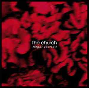 The Church - Forget Yourself