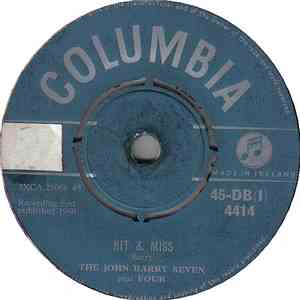 The John Barry Seven Plus Four - Hit & Miss