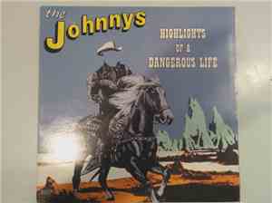 The Johnnys - Highlights Of A Dangerous Life