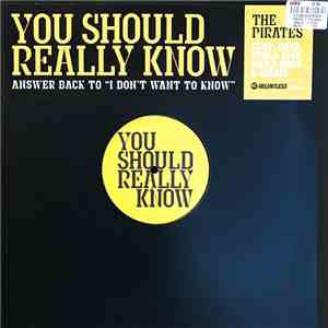 The Pirates  - You Should Really Know