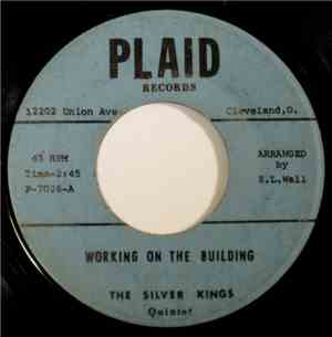 The Silver Kings - Working On The Building/ Since The Grace Of God