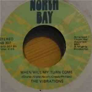 The Vibrations - When Will My Turn Come / Sneakin'