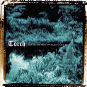 Torch  - State Of Unconsciousness