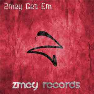 Zmey  - Get Em