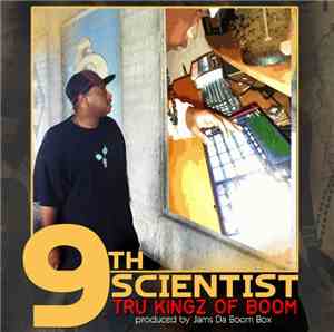 9th Scientist - Tru Kingz Of Boom