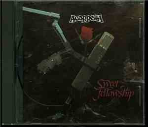 Acappella - Sweet Fellowship