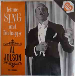 Al Jolson - Let Me Sing And I'm Happy