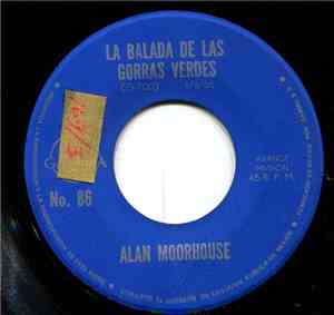 Alan Moorhouse, Los Kinks - La Balada De Las Gorras Verdes / Un Fanático De ...