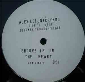 Alex Lee  & Nicky Noo - Don't Stop / Journey Through Space