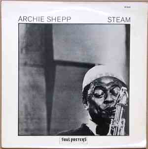 Archie Shepp - Steam