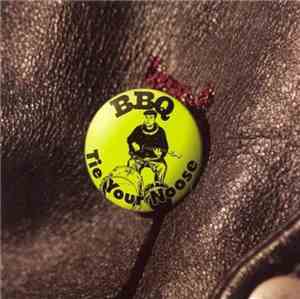 BBQ  - Tie Your Noose