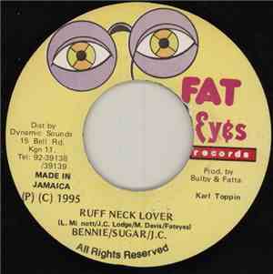 Bennie / Sugar / J.C. - Ruff Neck Lover