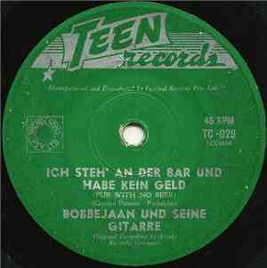 Bobbejaan Und Seine Gitarre - Ich Steh' An Der Bar Und Habe Kein Geld