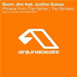 Boom Jinx feat. Justine Suissa - Phoenix From The Flames | The Remixes