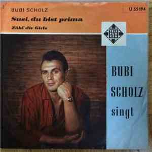 Bubi Scholz - Susi, Du Bist Prima / Zähl' Die Girls