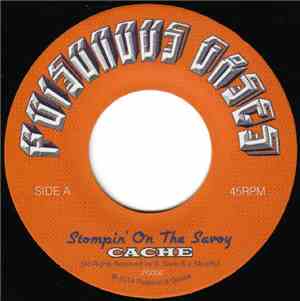 Cache  - Stompin' On The Savoy