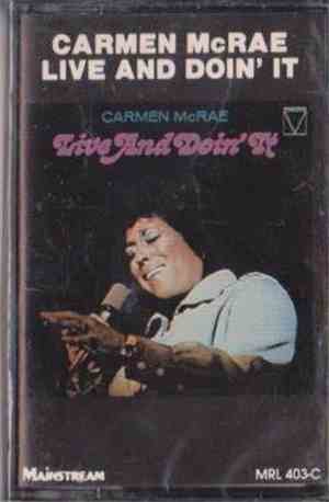 Carmen McRae - Live And Doin' It