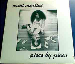 Carol Martini - Piece By Piece