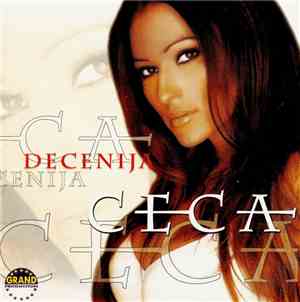 Ceca - Decenija