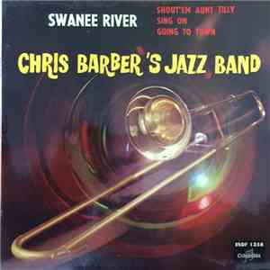 Chris Barber's Jazz Band - Swanee River