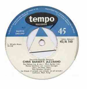 Chris Barber's Jazzband - Ice Cream / Down By The Riverside