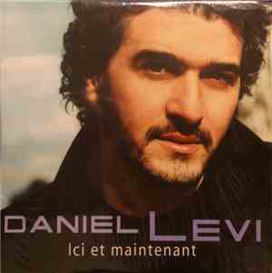 Daniel Levi - Ici Et Maintenant