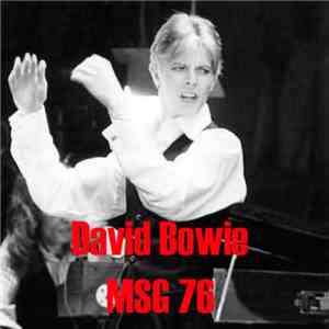 David Bowie - MSG 76