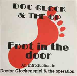 Doctor Glock And The Op - Foot In The Door