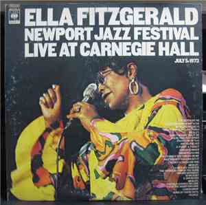 Ella Fitzgerald - Newport Jazz Festival Live At Carnegie Hall,  July 5, 197 ...