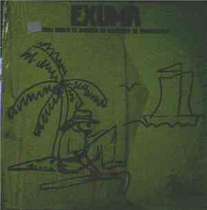 Exuma - From Africa To America To Junkanoo To Armageddon