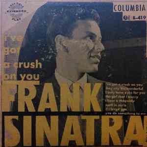 Frank Sinatra - I've Got A Crush On You