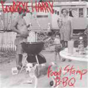 Goodbye Harry - Food Stamp B-BQ
